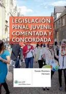 Legislaci�n penal juvenil comentada y concordada