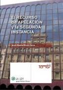 El recurso de apelaci�n y la segunda instancia