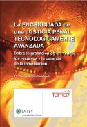 La encrucijada de una justicia penal tecnol�gicamente avanzada