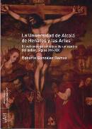 La Universidad de Alcal� de Henares y las artes