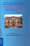Avances y retos en la traducci�n e interpretaci�n en los servicios p�blicos = Challenging topics in public service 

interpreting and translating