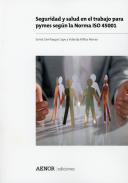 Seguridad y salud en el trabajo para pymes seg�n la Norma ISO 45001