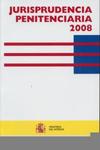 Jurisprudencia penitenciaria 2008