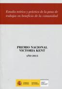 Estudio te�rico y pr�ctico de la pena de trabajos en beneficio de la comunidad