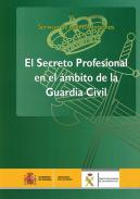 El secreto profesional en el �mbito de la Guardia Civil
