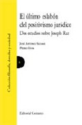 El �ltimo eslab�n del positivismo jur�dico