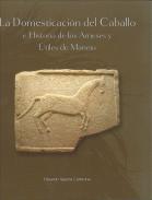 La domesticaci�n del caballo e historia de los arneses y �tiles de manejo