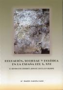 Educaci�n, sociedad y pol�tica en la Espa�a del siglo XVI