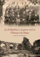 La II Rep�blica y la Guerra Civil en Villanueva del Duque