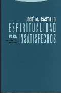 Espiritualidad para insatisfechos