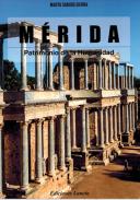 M�rida, patrimonio de la humanidad