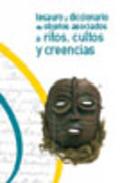 Tesauro y diccionario de objetos asociados a ritos, cultos y creencias