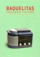 Baquelitas, creando futuro