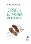 Jes�s, el primer indignado