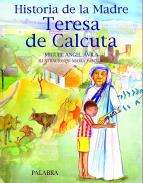 Historia de la Madre Teresa de Calcuta