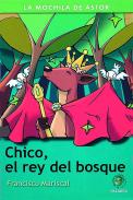 Chico, el rey del bosque