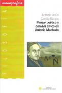 Pensar po�tico y convivir c�vico en Antonio Machado