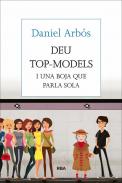 Deu top-models i una boja que parla sola