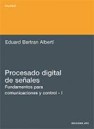 Procesado digital de se�ales : fundamentos para comunicaciones y control, 1
