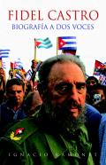 Fidel Castro, biograf�a a dos voces