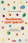 Nucleares, �por que n�?