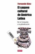 El saqueo cultural de Am�rica Latina