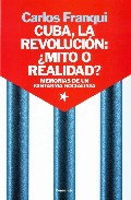 Cuba, la revoluci�n: �mito o realidad?
