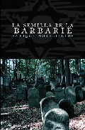 La semilla de la barbarie