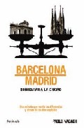 Barcelona/Madrid, Madrid/Barcelona