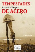 Tempestades de acero ; seguido de El bosquecillo 125 ; y El estallido de la Guerra de 1914