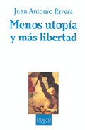 Menos utop�a y m�s libertad