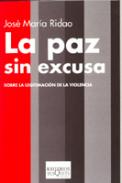 La paz sin excusa