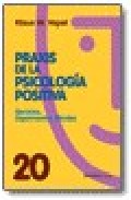 Praxis de la psicolog�a positiva