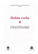 Debita verba : estudios en homenaje al profesor Julio Mangas Manjarr�s, 2