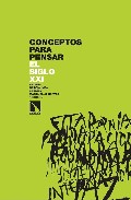 Conceptos para pensar el siglo XXI