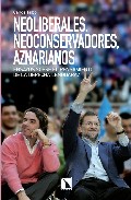 Neoliberales, neoconservadores, aznarianos