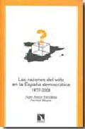 Las razones del voto en la Espa�a democr�tica, 1977-2008