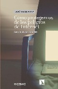 C�mo protegernos de los peligros de Internet