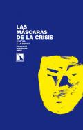 Las m�scaras de la crisis