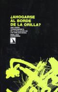 �Ahogarse al borde de la orilla?