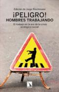 �Peligro! Hombres trabajando