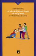 La educaci�n para la paz reconfigurada