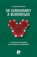 De Eurodisney a Eurovegas
