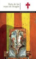 Ruta de los reyes de Arag�n