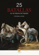 25 batallas en la historia de Espa�a