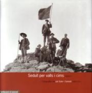 Seduit per valls i cims, 1