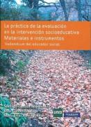La pr�ctica de la evaluaci�n en la intervenci�n socioeducativa