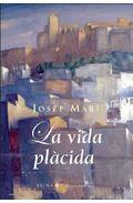 La vida pl�cida