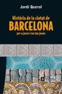 Hist�ria de la ciutat de Barcelona per a joves i no tan joves