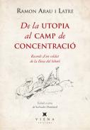De la utopia al camp de concentraci�